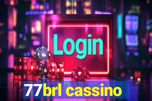 77brl cassino